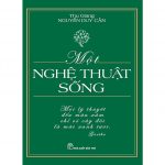 Một Nghệ Thuật Sống – Thu Giang Nguyễn Duy Cần mot nghe thuat song