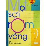 Một Sợi Rơm Vàng – Đào Thản mot soi rom vang