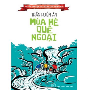 Mùa Hè Quê Ngoại – Trần Huyền Ân mua he que ngoai