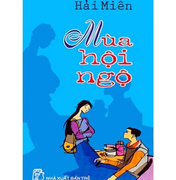 Mùa Hội Ngộ – Hải Miên mua hoi ngo