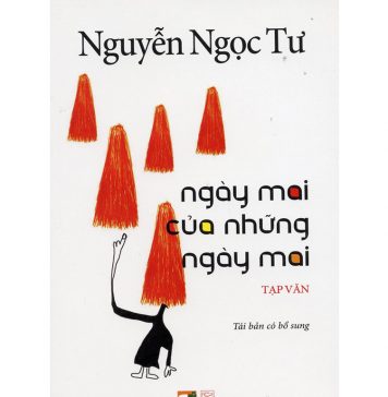 Ngày Mai Của Những Ngày Mai – Nguyễn Ngọc Tư ngay mai cua nhung ngay mai