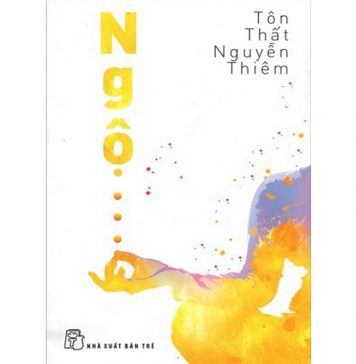Ngộ – Tôn Thất Nguyễn Thiêm ngo