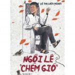 Ngồi Lê Chém Gió – Lê Thị Liên Hoan ngoi le chem gio