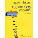 Ngôi Trường Mọi Khi – Nguyễn Nhật Ánh ngoi truong moi khi