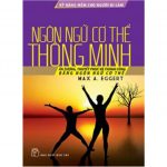 Ngôn Ngữ Cơ Thể Thông Minh – Max A. Eggert ngon ngu co the thong minh