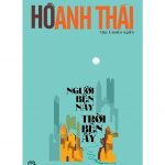 Người Bên Này Trời Bên Ấy – Hồ Anh Thái nguoi ben nay troi ben ay