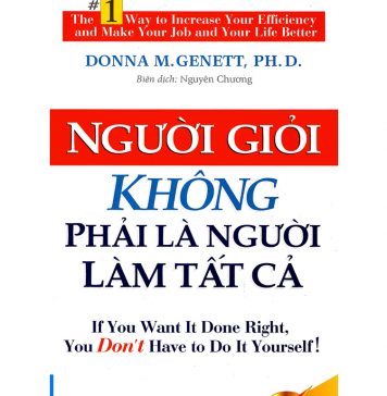Người Giỏi Không Phải Là Người Làm Tất Cả nguoi gioi khong la nguoi lam tatca