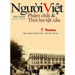 Người Việt: Phẩm Chất Và Thói Hư Tật Xấu nguoi viet pham chat va thoi hu tat xau