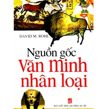 Nguồn Gốc Văn Minh Nhân Loại nguon goc van minh nhan loai