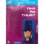 Nhà Ảo Thuật – Nguyễn Nhật Ánh nha ao thuat 1