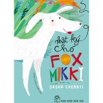 Nhật Kí Chó Fox Mikki – Sasha Chernyi nhat ky cho fox mikki