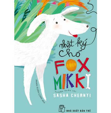 Nhật Kí Chó Fox Mikki – Sasha Chernyi nhat ky cho fox mikki