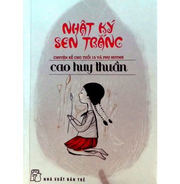 Nhật Ký Sen Trắng – Cao Huy Thuần nhat ky sen trang