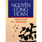 Nhớ Và Ghi Về Hà Nội – Nguyễn Công Hoan nho va ghi ve ha noi