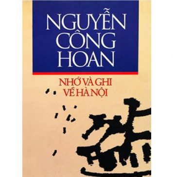 Nhớ Và Ghi Về Hà Nội – Nguyễn Công Hoan nho va ghi ve ha noi
