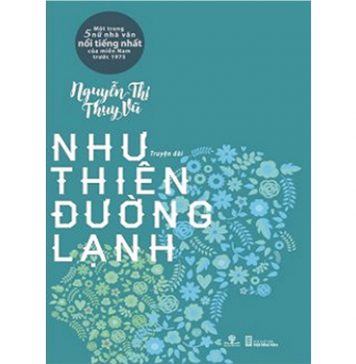 Như Thiên Đường Lạnh – Nguyễn Thị Thụy Vũ nhu thien duong lanh