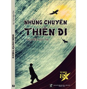 Những Chuyến Thiên Di – Nguyễn Hữu Tài nhung chuyen thien di