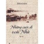 Những Cuộc Đi Và Cái Nhà – Inrasara nhung cuoc di va cai nha