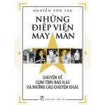 Những Điệp Viên May Mắn nhung diep vien may man