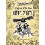 Những Đứa Trẻ Mắc Zịch – Trần Nhã Thụy nhung dua tre mac dich