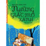 Những Giấc Mơ Xanh – Nguyễn Công Kiệt nhung giac mo xanh