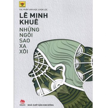 Những Ngôi Sao Xa Xôi – Lê Minh Khuê nhung ngoi sao xa xoi