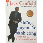 Những Nguyên Tắc Thành Công nhung nguyen ta thanh cong