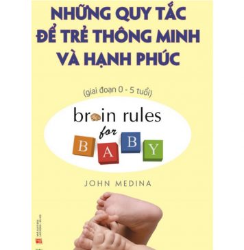 Những Quy Tắc Để Trẻ Thông Minh Và Hạnh Phúc nhung quy tac de tre thong minh va hanh phuc