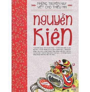 Những Truyện Hay Viết Cho Thiếu Nhi – Nguyễn Kiên nhung truyen hay viet cho thieu nhi nguyen kien