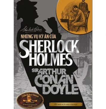 Những Vụ Kì Án Của Sherlock Holmes – Conan Doyle nhunh vu ki an cua sher loc homle