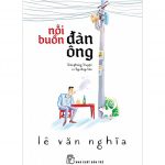 Nỗi Buồn Đàn Ông – Lê Văn Nghĩa noi buon dan ong