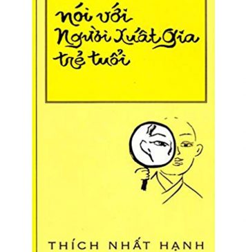 Nói Với Người Xuất Gia Trẻ Tuổi – Thích Nhất Hạnh noi voi nguoi xuat gia tre tuoi