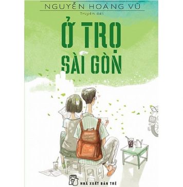 Ở Trọ Sài Gòn – Nguyễn Hoàng Vũ o tro sai gon