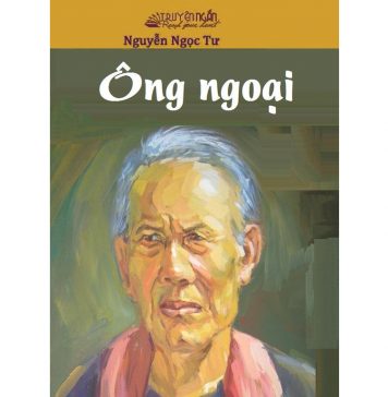 Ông Ngoại – Nguyễn Ngọc Tư ong ngoai
