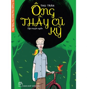 Ông Thầy Cũ Kỹ – Thu Trân ong thay cu ky