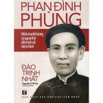 Phan Đình Phùng một vị anh hùng có quan hệ đến lịch sử hiện thời phan dinh phung