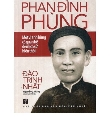 Phan Đình Phùng một vị anh hùng có quan hệ đến lịch sử hiện thời phan dinh phung