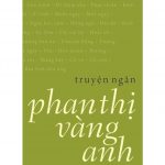 Truyện Ngắn Phan Thị Vàng Anh phan thi vang anh