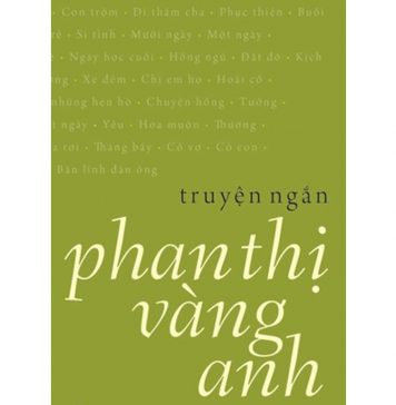 Truyện Ngắn Phan Thị Vàng Anh phan thi vang anh