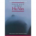 Pháp Ngữ Của Hòa Thượng Hư Vân phap ngu cua thien su hu van