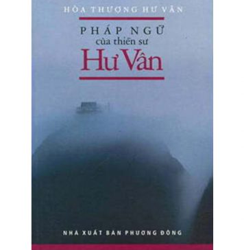 Pháp Ngữ Của Hòa Thượng Hư Vân phap ngu cua thien su hu van
