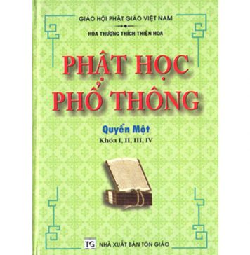 Phật Học Phổ Thông – HT Thích Thiện Hoa phat hoc pho thong