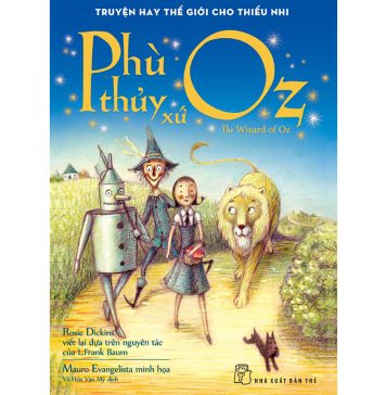 Phù Thủy Xứ Oz – L.Frank Baum phu thuy xu oz