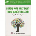 Phương Pháp và Kỹ Thuật Trong Nghiên Cứu Xã Hội phuong phap ky thuat va nghien cuu xa hoi