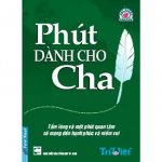Phút Dành Cho Cha – Spencer Johnson phut danh cho cha