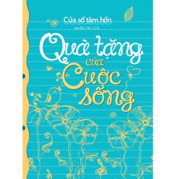 Quà Tặng Của Cuộc Sống qua tang cua cuoc song