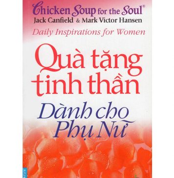 Quà Tặng Tinh Thần Dành Cho Phụ Nữ – Jack Canfield qua tang tinh than danh cho phu nu
