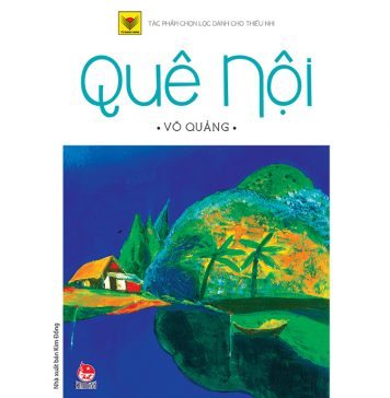 Quê Nội – Võ Quảng que noi