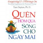 Quên Hôm Qua Sống Cho Ngày Mai – Tian Dayton quen hom qua song cho ngay mai