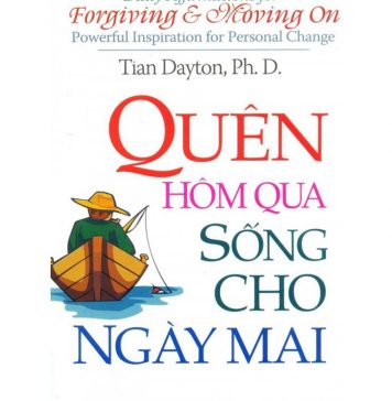 Quên Hôm Qua Sống Cho Ngày Mai – Tian Dayton quen hom qua song cho ngay mai